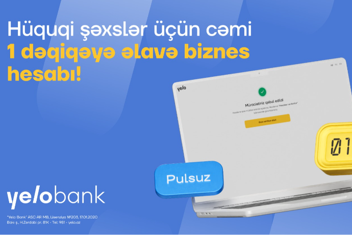Yelo Bank ilə cəmi 1 dəqiqəyə, videozəngsiz əlavə biznes hesabı aç! | FED.az