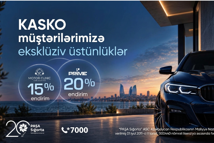 “PAŞA Sığorta”  KASKO sığortalı müştərilərinə ÖZƏL üstünlüklər təqdim edir! | FED.az