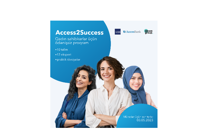 Access2Success-2: AccessBank qadın sahibkarlar üçün ödənişsiz proqrama yenidən - START VERİR | FED.az