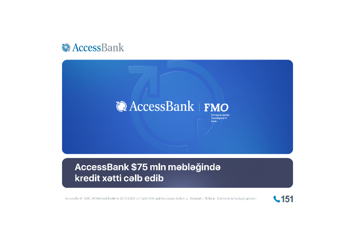 AccessBank kiçik bizneslərin maliyyələşdirilməsinin genişləndirilməsi məqsədilə FMO-dan $75 mln məbləğində kredit xətti - CƏLB EDİB | FED.az