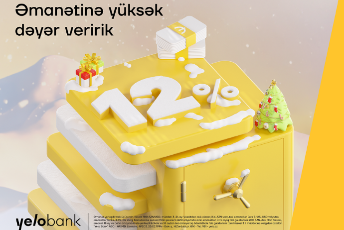 Yelo Bank-da əmanətindən 12% parlaq qazanc əldə et! | FED.az