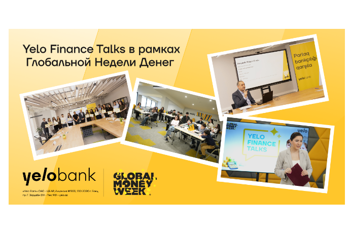 Yelo Bank поддерживает «Глобальная неделю денег» проектом Yelo Finance Talks | FED.az
