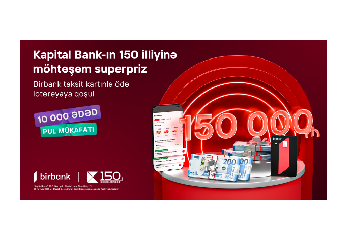 Birbank taksit kartı sahibləri - 150 000 AZN QAZANA BİLƏRLƏR | FED.az