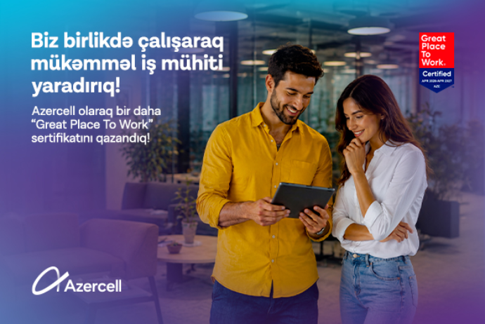 Azercell “Great Place to Work®” beynəlxalq sertifikatına layiq görülüb | FED.az