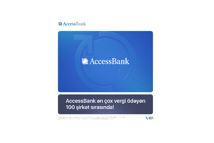 AccessBank yenidən Azərbaycanın ən çox vergi ödəyən - 100 ŞİRKƏTİ SIRASINDA | FED.az