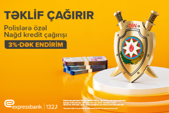 Azərbaycan polisinə - ÖZƏL KREDİT TƏKLİFİ | FED.az