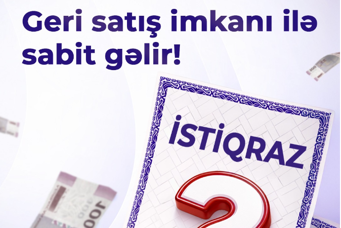 Bu istiqrazları fərqləndirən cəhət nədir? | FED.az