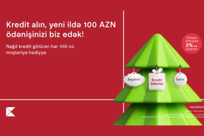 Kapital Bank продолжает новогоднюю кампанию по выдаче наличных кредитов | FED.az