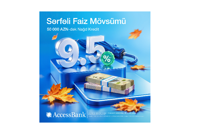 AccessBank Offers Cash Loans of up to AZN 50,000 to Help You Bring Your Plans to Life | FED.az