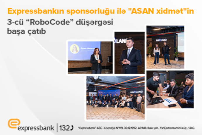 Expressbankın sponsorluğu ilə "ASAN xidmət"in 3-cü “RoboCode” düşərgəsi - BAŞA ÇATIB | FED.az