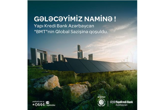 “Yapı Kredi Bank Azərbaycan” -  BMT-nin Qlobal Sazişinə qoşulub | FED.az