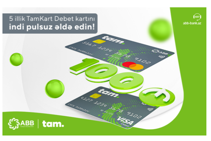 Загрузите на счет 100 манатов и получите дебетовую карту TamKart бесплатно! | FED.az