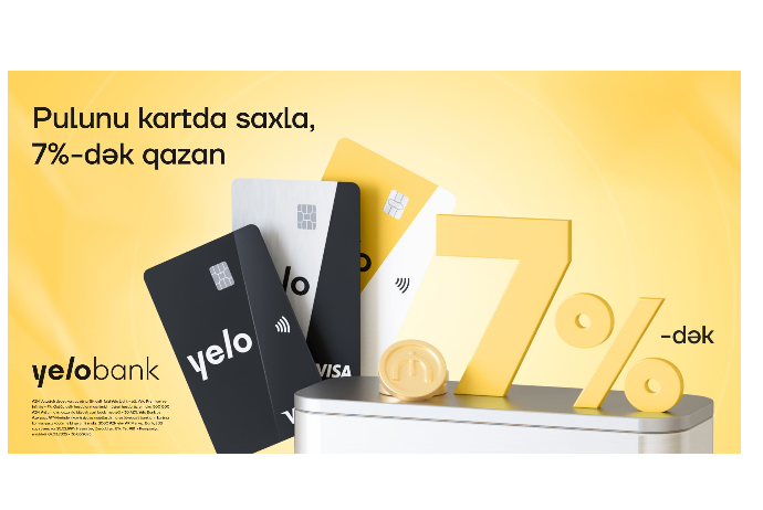 Yelo kartdakı vəsaiti illik - 7%-DƏK GƏLİR İLƏ ARTIR! | FED.az