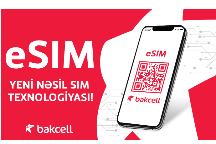 Bakcell запускает eSIM – впервые в Азербайджане! | FED.az