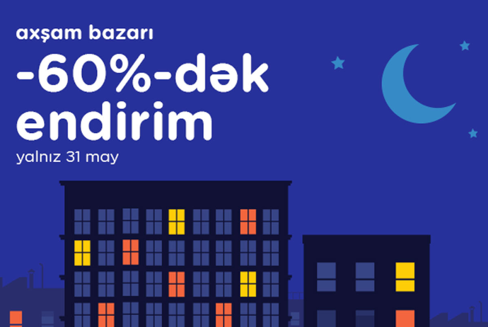 “Kontakt”ın “Axşam Bazarı”nda 60%-dək endirimlər olacaq: YALNIZ 1 GÜN   | FED.az