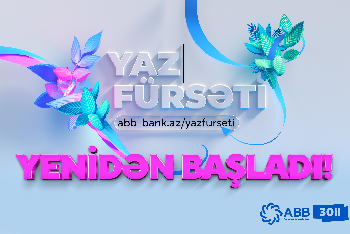 ABB-də “Yaz fürsəti” - YENİDƏN BAŞLADI! | FED.az