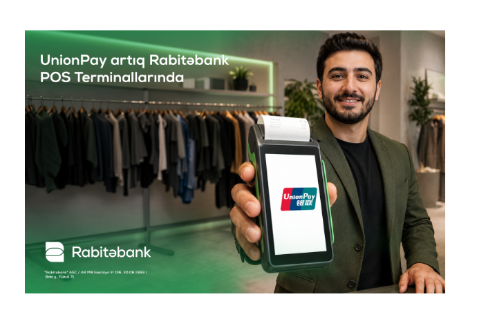 Rabitabank enables Unionpay card acceptance across its pos terminal network | FED.az