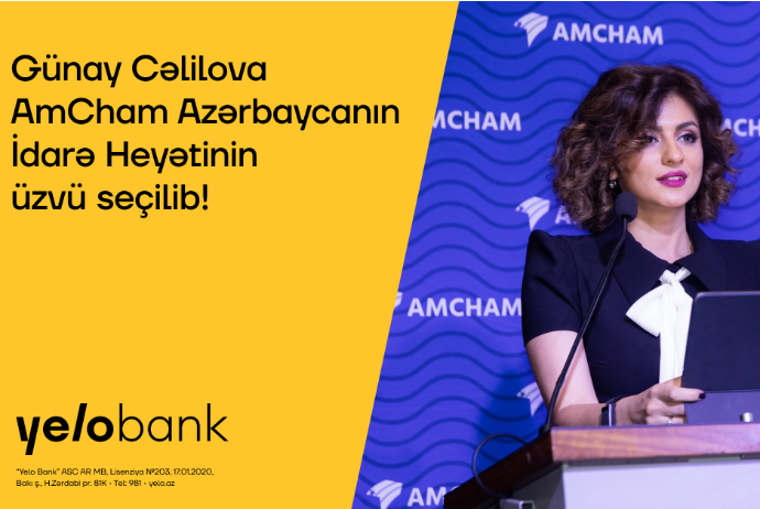 Günay Cəlilova AmCham Azərbaycanın İdarə Heyətinin üzvü - SEÇİLİB | FED.az