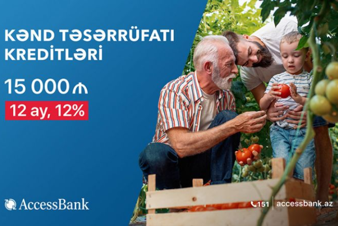 “AccessBank”ın yeni aqrokredit kampaniyası ilə fermer təsərrüfatınızı - İNKİŞAF ETDİRİN! | FED.az