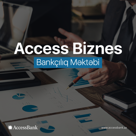 "Access Biznes Bankçılıq Məktəbi"nə  - QOŞULMAQ İMKANINI QAÇIRMA! | FED.az