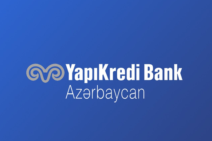 "Yapı Kredi Bank Azərbaycan" - KREDİT FAZİLƏRİNİ ENDİRDİ | FED.az