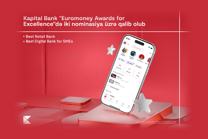 “Kapital Bank” “Euromoney Awards for Excellence 2026”da - İki nominasiyada qalib olub | FED.az