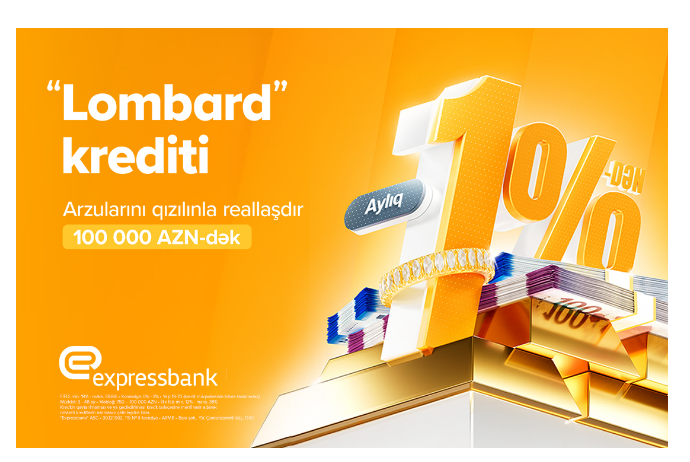 Aylıq 1%-dən başlayan “Lombard” krediti - ŞƏRTLƏR | FED.az
