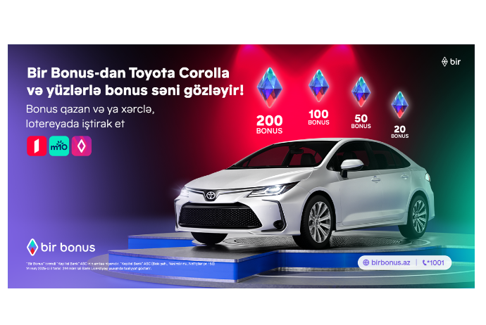 Bir Bonus дарит Toyota Corolla и сотни бонусов | FED.az