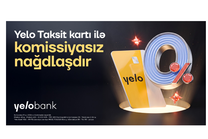Yelo Taksit kartında komissiyasız nağdlaşdırma kampaniyası - BAŞLADI! | FED.az
