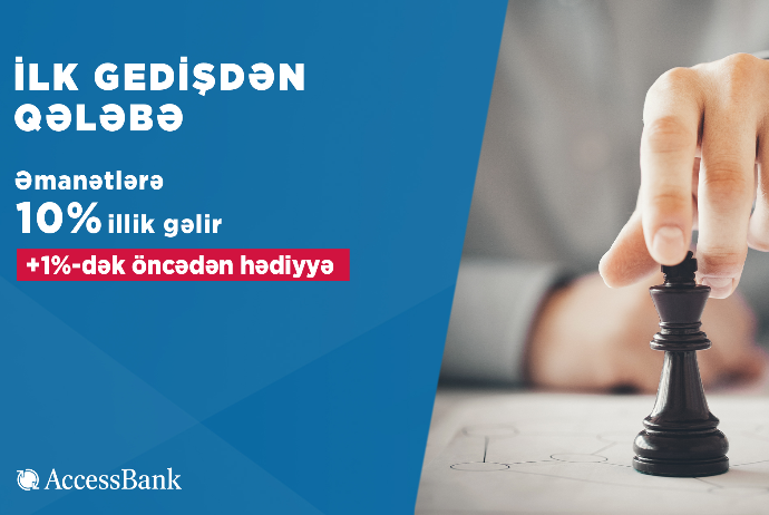 “AccessBank”a depozit yerləşdir, faiz bonusunu anındaca qazan! | FED.az