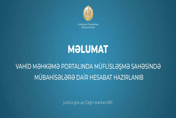 Vahid Məhkəmə Portalında müflisləşmə sahəsində mübahisələrə dair hesabat hazırlanıb | FED.az