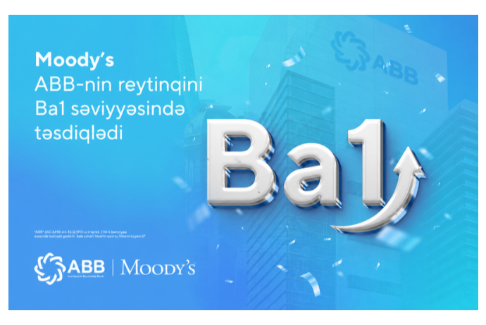Moody’s сохранило рейтинг Банка ABB на высоком уровне! | FED.az