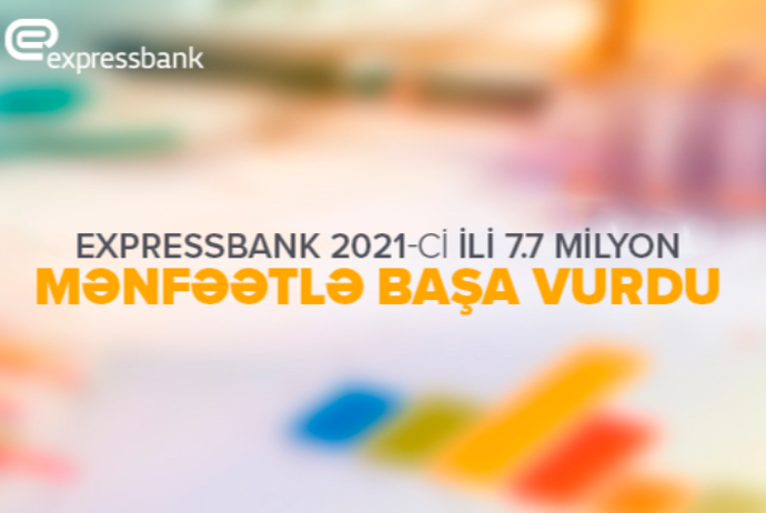 "Expressbank" ötən ili 7,7 milyon manat mənfəətlə - BAŞA VURUB | FED.az