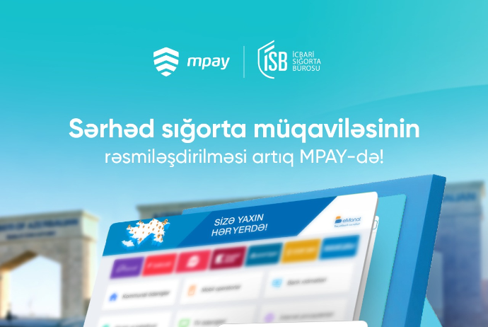 Sərhəd sığortası müqaviləsinin rəsmiləşdirilməsi imkanları genişləndirildi | FED.az