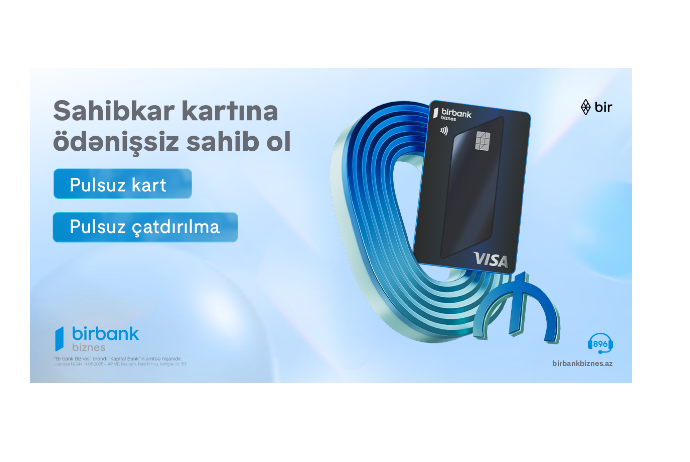 Birbank Biznes-in Visa Sahibkar kartı indi - TAMAMİLƏ PULSUZ VƏ YENİ DİZAYNDA | FED.az