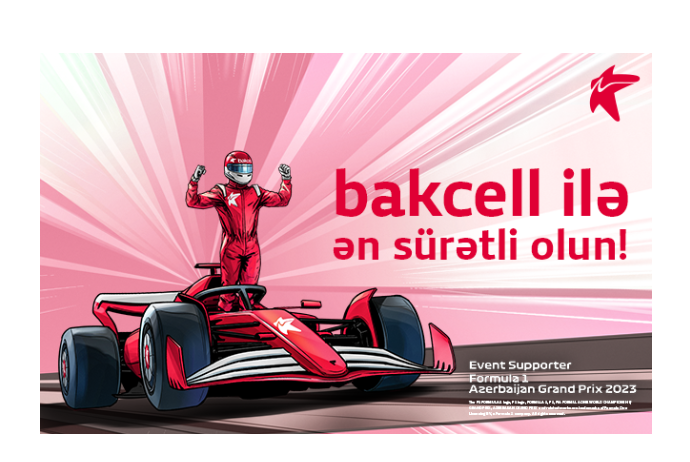 “Bakcell”dən Formula 1 yarışlarına - BİLET! | FED.az