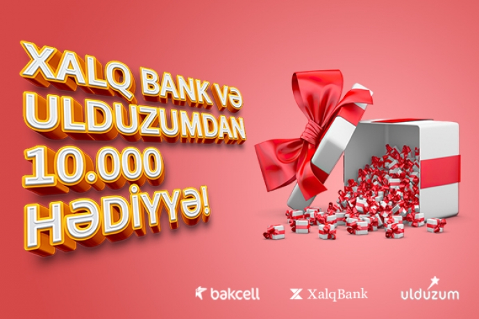 "Xalq Bank"la hədiyyələrə sahib olun - YENİ KAMPANİYA | FED.az