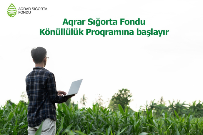 Aqrar Sığorta Fondu tələbə və məzunlar üçün Könüllülük Proqramına başlayır | FED.az