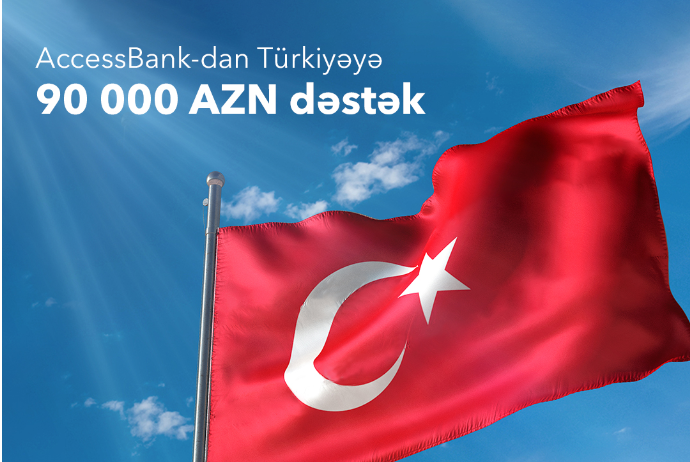 AccessBank пожертвовал 90 тысяч манатов на поддержку Турции | FED.az