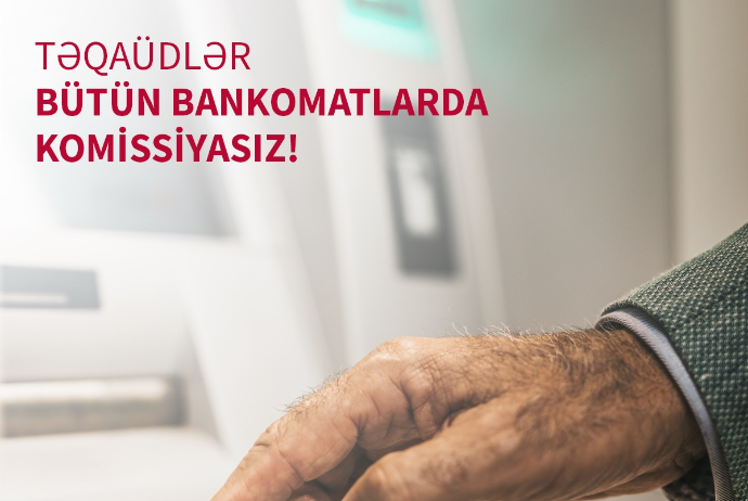 Pensiyaları istənilən bankomatdan - KOMİSSİYASIZ NAĞDLAŞDIRMAQ OLAR | FED.az