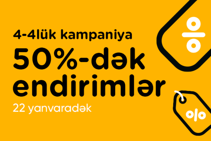 "Kontakt Home"dan “4-4lük kampaniya” – 50%-DƏK ENDİRİMLƏR | FED.az