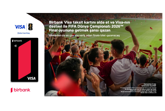 Birbank и Visa предоставляют шанс посетить финальный матч чемпионата мира по футболу FIFA 2026 | FED.az