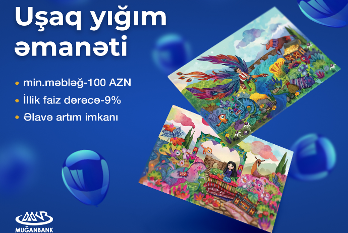 "Muğanbank"dan yeni - “Uşaq yığım əmanəti” | FED.az