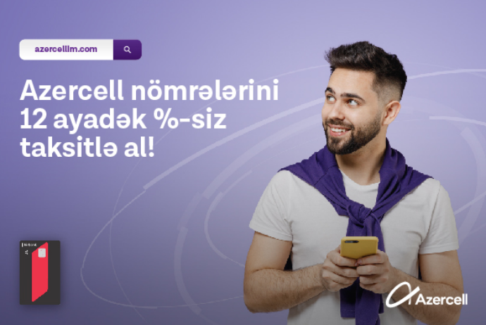 "Azercell" öz bahalı nömrələrini - FAİZSİZ KREDİTLƏ SATACAQ - YENİLİK | FED.az