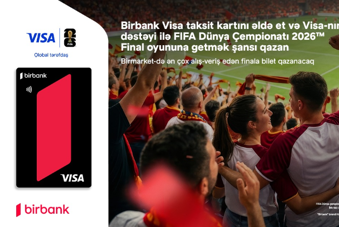 Birbank və Visa ilə “FIFA Dünya Çempionatı 2026”nın final oyununda - İŞTİRAK ŞANSI QAZANIN | FED.az