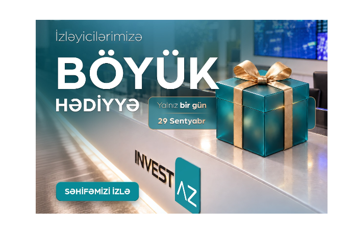 InvestAZ-dan izləyicilərinə hər ayın sonunda - BÖYÜK HƏDİYYƏ! | FED.az