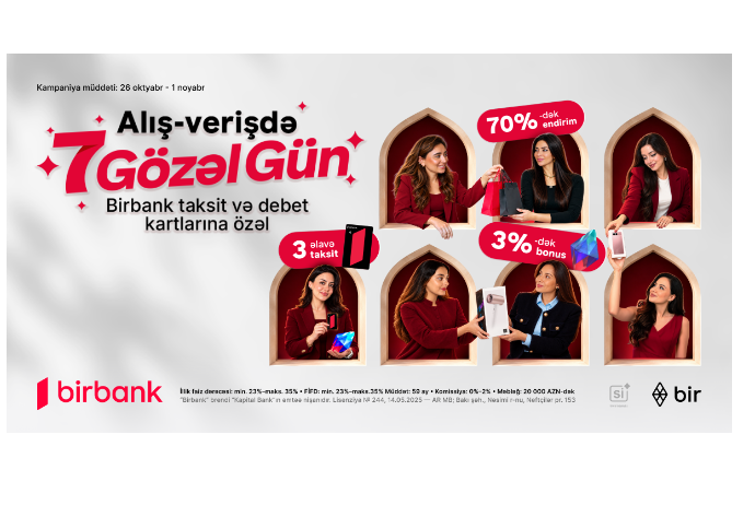 Birbank-dan “7 gözəl gün”: bonuslar və 70%-dək endirim fürsəti | FED.az