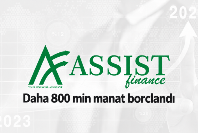 “Assist Finance İnvestisiya Şirkəti” 800 min manat - BORCLANIR  | FED.az