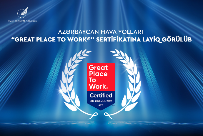Azərbaycan Hava Yolları ilk dəfə beynəlxalq nüfuzlu “Great Place to Work” sertifikatı ilə təltif olunub | FED.az