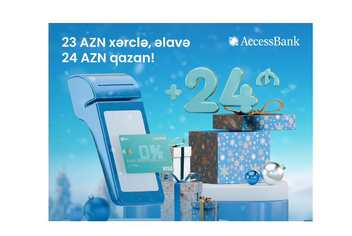 Новогодняя кампания от AccessBank – 24 AZN в подарок новым клиентам | FED.az